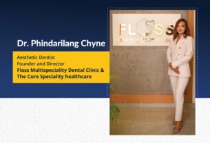 Dr. Phindarilang Chyne Founder & Director of Floss Multispeciality Dental Clinic & The Cure Speciality healthcare. | The Success Today | Success Today | www.thesuccesstoday.com