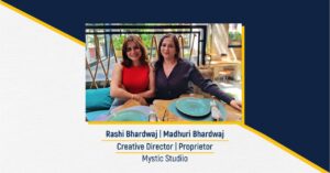 Madhuri Bhardwaj - Proprietor | Rashi Bhardwaj -Creative Director | Mystic Studiio - The Success Today - Success Today - thesuccesstoday