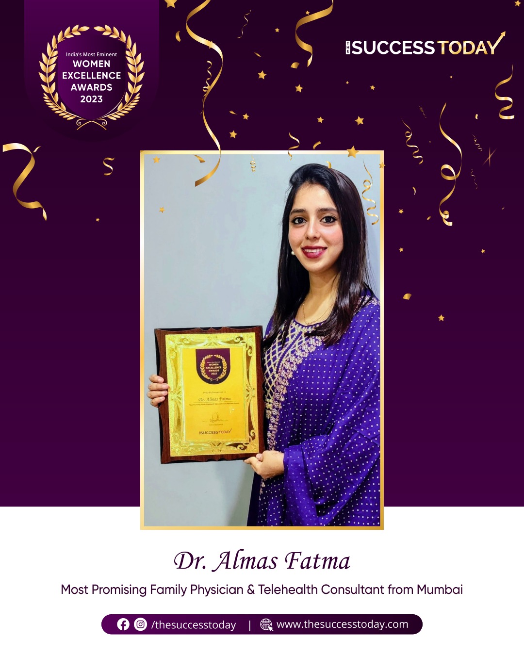Dr. Almas Fatma - Alcura Family Clinic | Consultant Family Physician & Telemedicine (Digital Health) - The Success Today - Success Today - thesuccesstoday