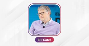 BILL GATES | The Success Today | Success Today | www.thesuccesstoday.com