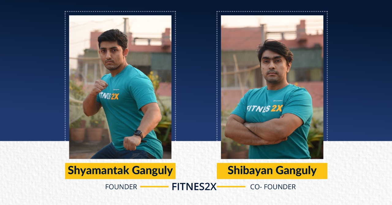 Shyamantak Ganguly (Founder) & Shibayan Ganguly (Co-Founder) of FITNES2X | The Success Today | Success Today | www.thesuccesstoday.com