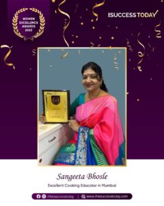 Sangeeta Bhosle - Excellent Cooking Educator in Mumbai - Women Excellence Award By The Success Today