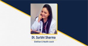 Dt. Surbhi Sharma | Dietitian & Health Coach - The Success Today - Success Today - thesuccesstoday