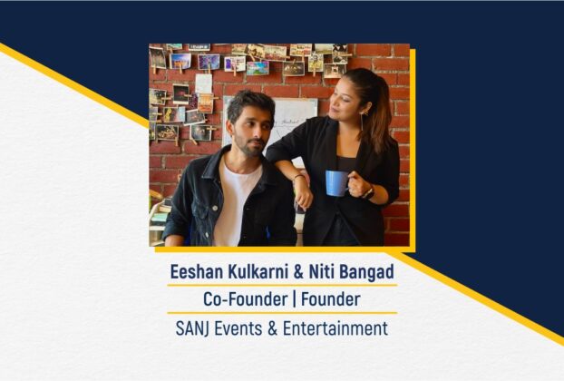 Eeshan Kulkarni & Niti Bangad - Co-Founder | Founder | Sanj Events & Entertainments - The Success Today - Success Today - thesuccesstoday