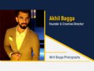 Akhil Bagga - Founder & Creative Director | Akhil Bagga Photography - The Success Today - Success Today - thesuccesstoday