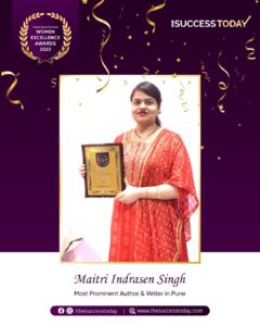 Maitri Indrasen Singh | Author & Poet - The Success Today - Success Today - thesuccesstoday
