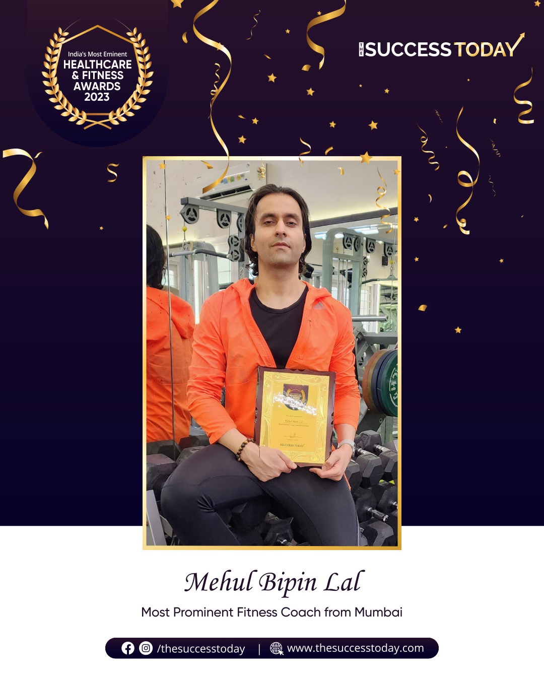 Mehul Bipin Lal - Founder | Svasti The Fitness-Nutrition Studio - The Success Today - Success Today - thesuccesstoday