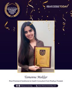 Tamanna Makker - Nutritionist | Nutrifactsbytamanna - The Success Today - Success Today - thesuccesstoday