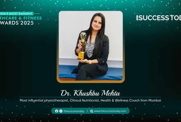 Dr. Khushbu Mehta - Most Influential Physiotherapist Clinical Nutritionist Health & Wellness Coach from Mumbai- The Success Today