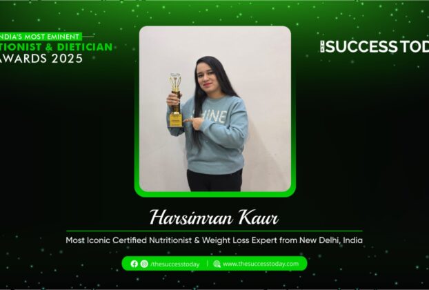 Harsimran Kaur - Most Iconic Certified Nutritionist & Weight Loss Expert from New Delhi, India - The Success Today