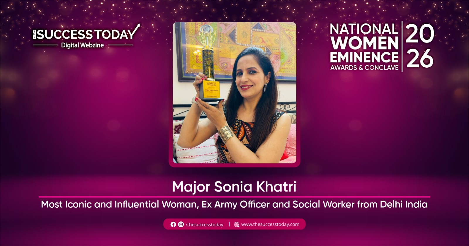 Major Sonia Khatri - Most Iconic and Influential Women, Ex Army Officer and Social Worker from Delhi, India - The Success Today
