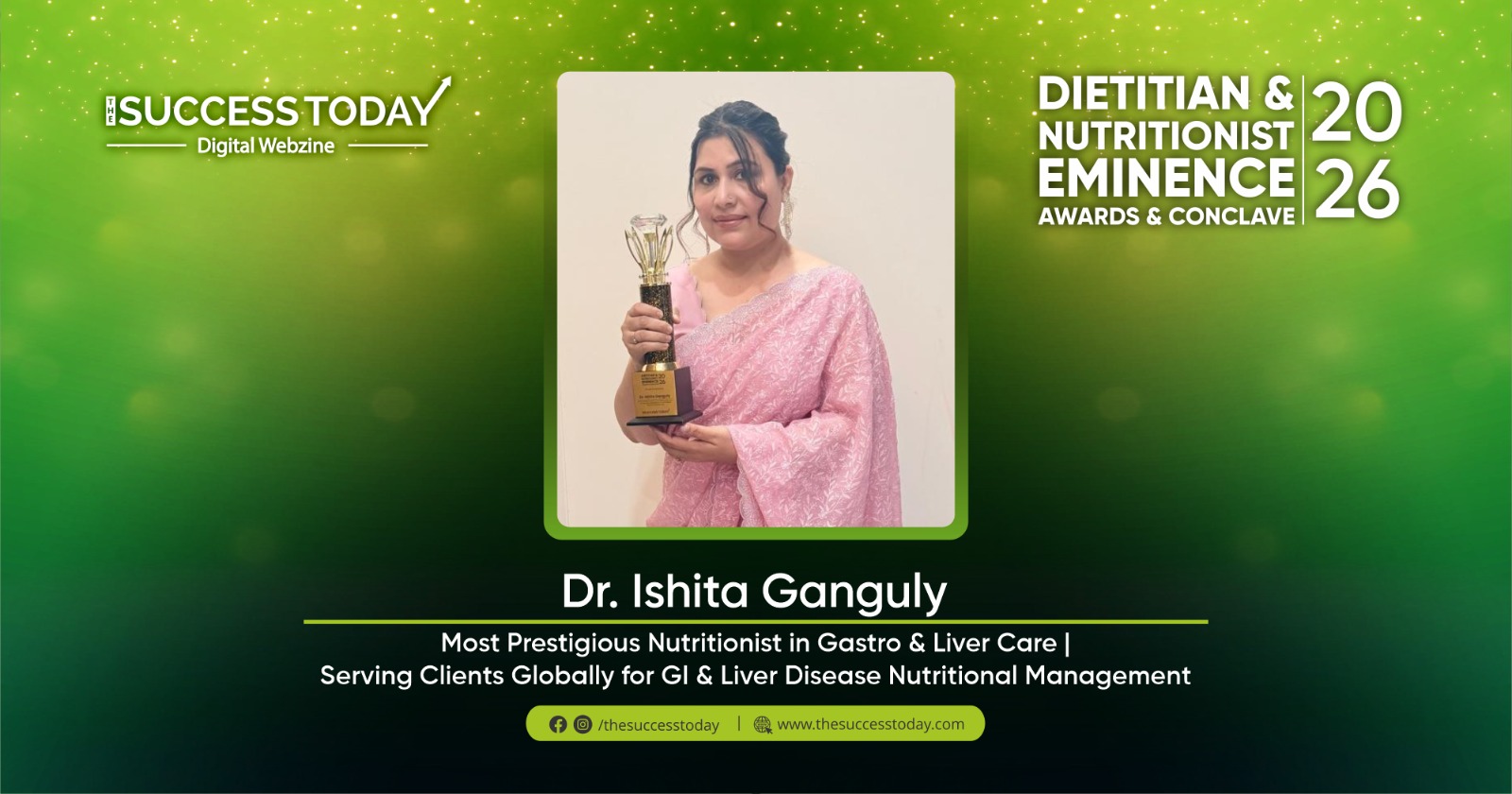 Dr. Ishita Ganguly - Most Prestigious Nutritionist in Gastro & Liver Care | Serving Clients Globally for GI Liver Disease Nutritional Management - The Success Today