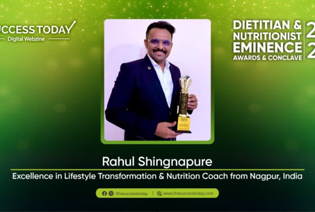 Rahul Shingnapure - Excellence in Lifestyle Transformation & Nutrition Coach from Nagpur, India - The Success Today