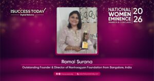 Romal Surana - Outstanding Founder & Director of Nanhaagyan Foundation from Bangalore, India - The Success Today